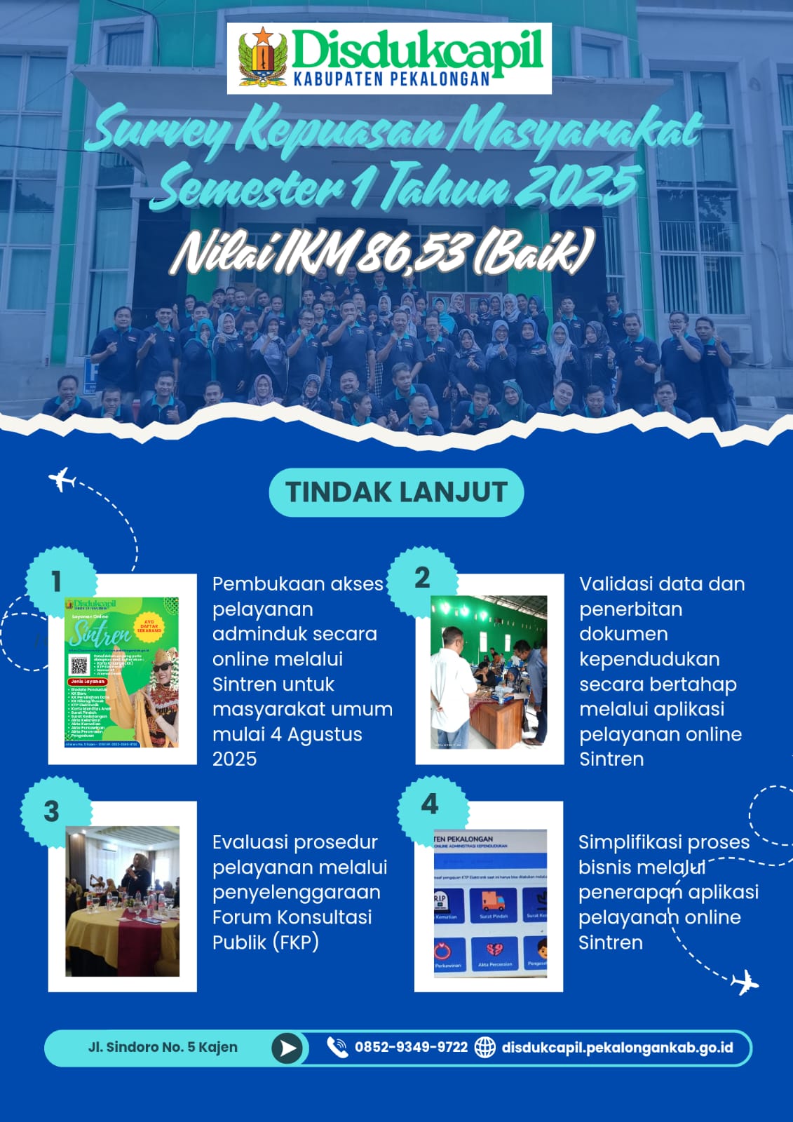SURVEY KEPUASAN MASYARAKAT SEMESTER 1 TAHUN 2025 NILAI IKM 86,53 (BAIK)