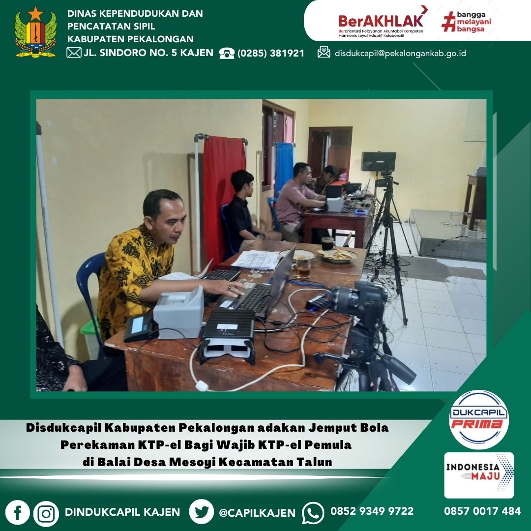 Disdukcapil Kabupaten Pekalongan adakan Sosialisasi Wajib KTP-el dan Jemput Bola Perekaman KTP-el Bagi Wajib KTP-el Pemula di Balai Desa Mesoyi Kecamatan Talun