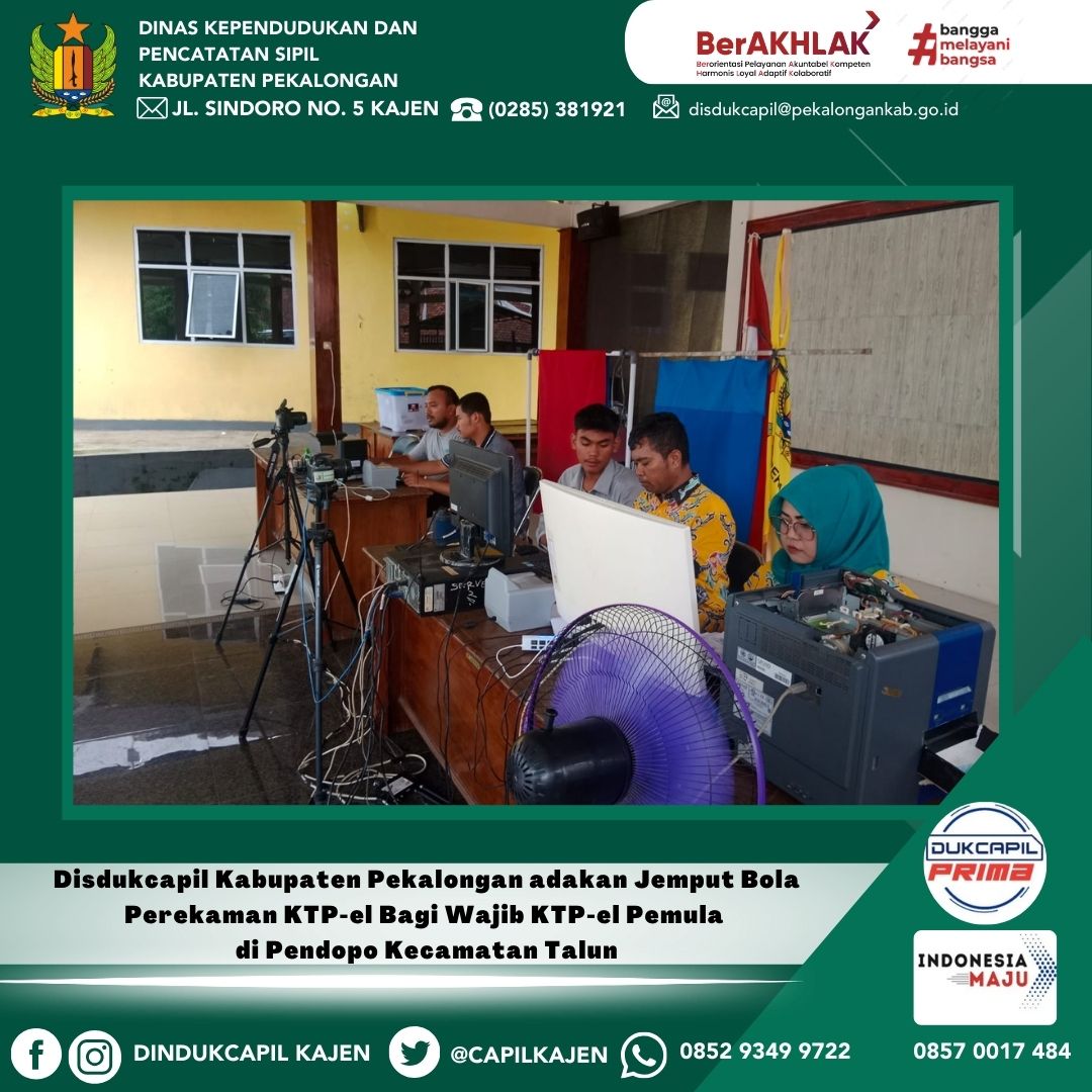 Disdukcapil Kabupaten Pekalongan adakan Sosialisasi Wajib KTP-el dan Jemput Bola Perekaman KTP-el Bagi Wajib KTP-el Pemula di Pendopo Kecamatan Talun