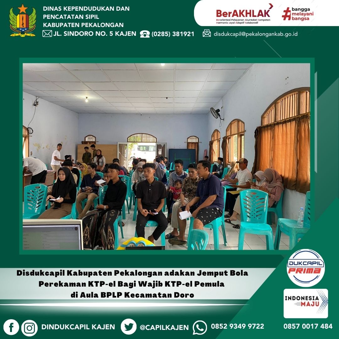 Disdukcapil Kabupaten Pekalongan adakan Sosialisasi Wajib KTP-el dan Jemput Bola Perekaman KTP-el Bagi Wajib KTP-el Pemula di BPLP Kecamatan Doro