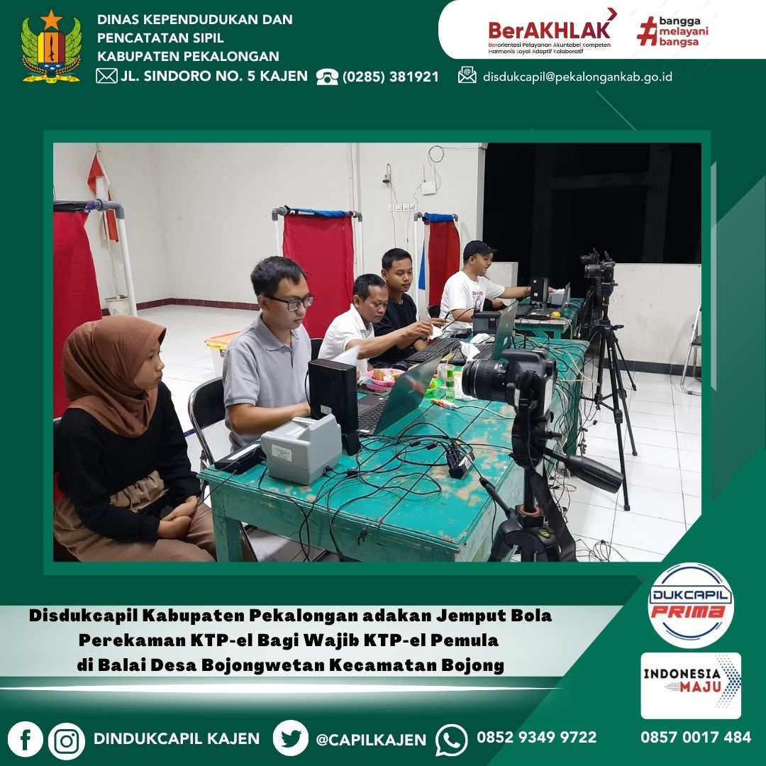 Disdukcapil Kabupaten Pekalongan adakan Sosialisasi Wajib KTP-el dan Jemput Bola Perekaman KTP-el Bagi Wajib KTP-el Pemula di Balai Desa Bojongwetan Kecamatan Bojong