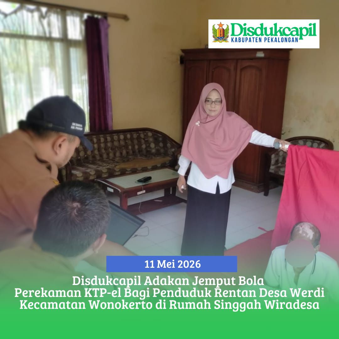 Disdukcapil Adakan Pelayanan Jemput Bola Perekaman KTP-el Bagi Penduduk Rentan Desa Werdi Kecamatan Wonokerto di Rumah Singgah Wiradesa