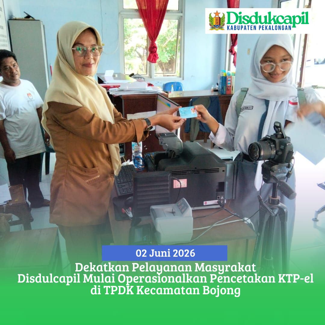 Dekatkan Pelayanan Masyarakat Disdukcapil Mulai Operasionalkan Pencetakan KTP-el di TPDK Kecamatan Bojong